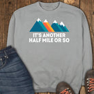 Almost There Sweatshirt - Grey