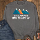 Almost There Sweatshirt - Pepper