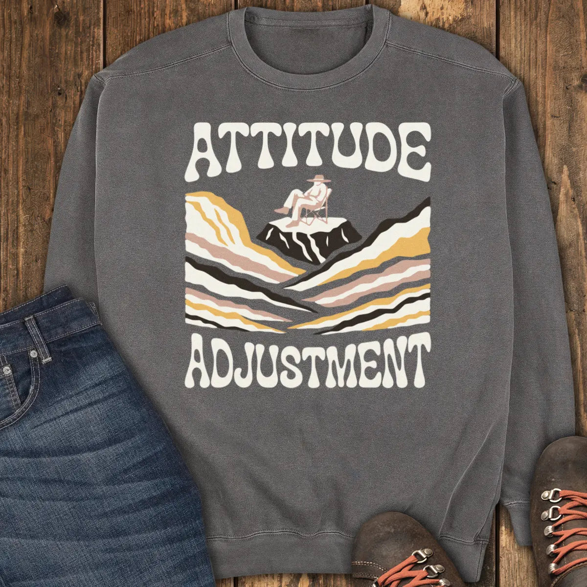 Attitude Adjustment Sweatshirt - Pepper