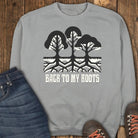 Back to My Roots Sweatshirt - Grey