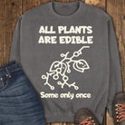 Edible Once Sweatshirt - Pepper