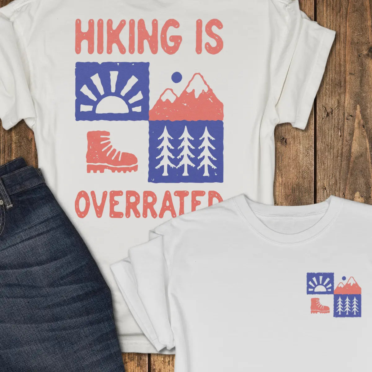 Hiking is Overrated Tee - White
