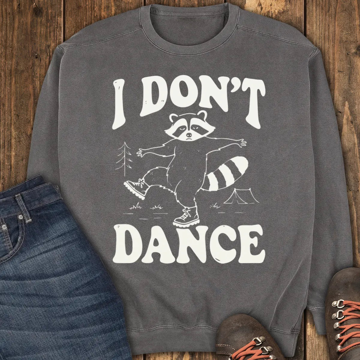 I Don’t Dance Sweatshirt - Pepper