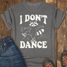 I Don’t Dance Tee - Pepper