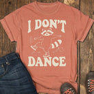 I Don’t Dance Tee - Yam