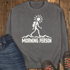 Morning Person Sweatshirt - Pepper