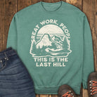 The Last One Sweatshirt - Light Green