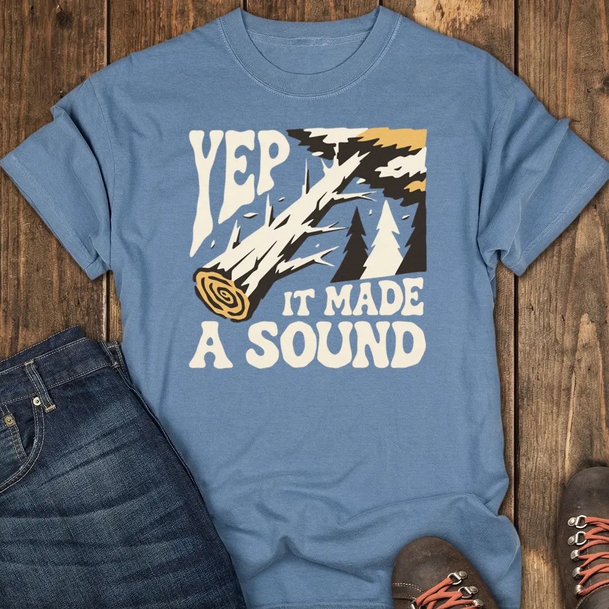 Yep, It Made a Sound Tee - Blue Jean